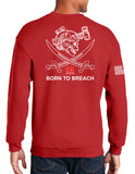 Born to Breach Red 50-50 Blend Crewneck Unisex Sweatshirt. This shirt IS approved for PT.