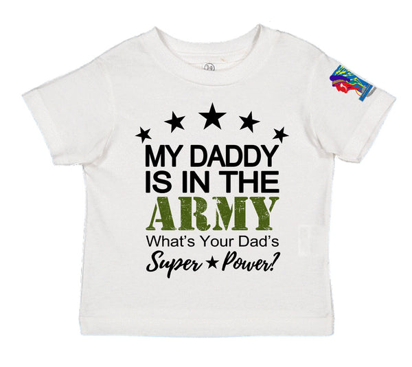 Toddler Shirt with Design "My Daddy-Super Power". *Free Shipping for Liaison Pick-up orders only*